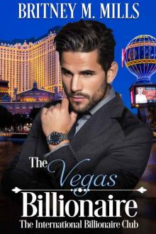 The Vegas Billionaire: An International Billionaire Club Series