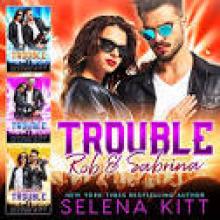 Trouble: Rob & Sabrina: Boxed Set