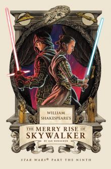 William Shakespeare's the Merry Rise of Skywalker