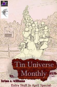 Tin Universe Monthly #15b 2014 Extra Stuff In April Special