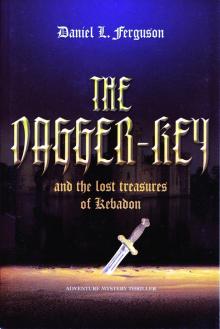 The Dagger-Key and The Lost Treasures of Kebadon