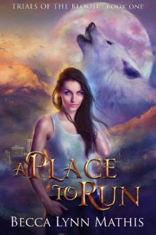 A Place to Run (Trials of the Blood Book 1)