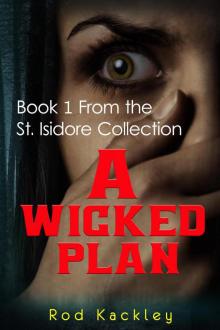 A Wicked Plan