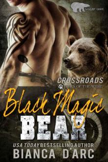 Black Magic Bear: Tales of the Were (Grizzly Cove Book 16)