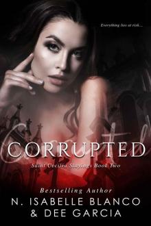 Corrupted: Saint Cecilia Slayings Book Two