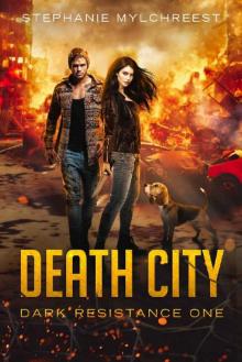 Death City: A Post-Apocalyptic Adventure (Dark Resistance Book 1)