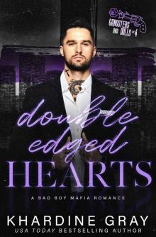 Double Edged Hearts : A Mafia Romance (Gangsters and Dolls Book 4)