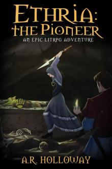 Ethria- the Pioneer