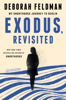 Exodus, Revisited