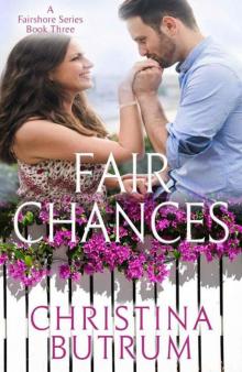 Fair Chances (Fairshore Series Book 3)