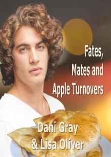 Fates, Mates & Apple Turnovers