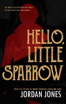 Hello, Little Sparrow