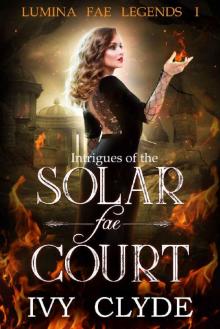 Intrigues of the Solar Fae Court