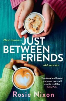 Just Between Friends: Page-turning fiction to curl up with in winter 2020