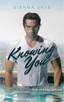 Knowing You (Jersey Series #2)