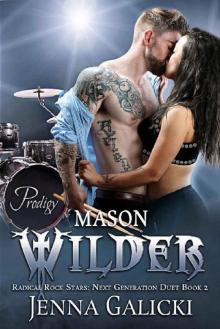 MASON WILDER: Radical Rock Stars Next Generation Duet Book 2