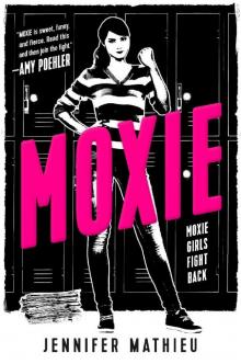 Moxie: A Novel