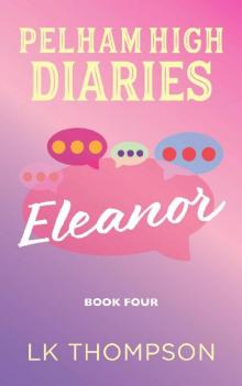 Pelham High Diaries: Eleanor