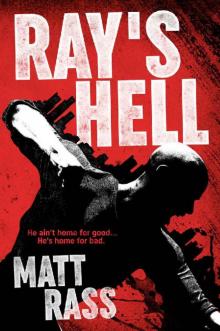 Ray's Hell: A Crime Action Thriller