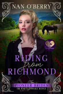 Riding From Richmond (The Pioneer Brides 0f Rattlesnake Ridge Book 4)