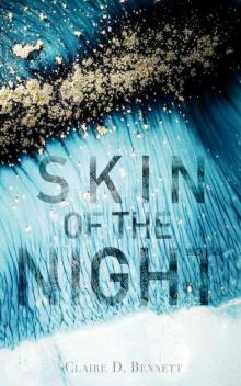 Skin of the Night: Book One of The Night series