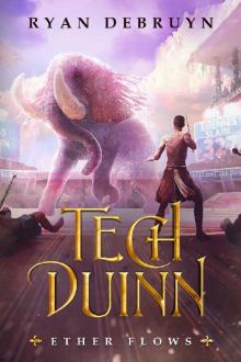 Tech Duinn: An Ether Collapse Series (Ether Flows Book 1)