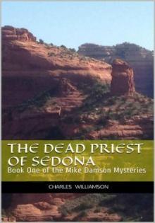 The Dead Priest of Sedona