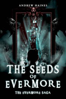 The Seeds of Evermore