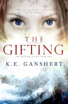 The Gifting (Book 1 in The Gifting Series)