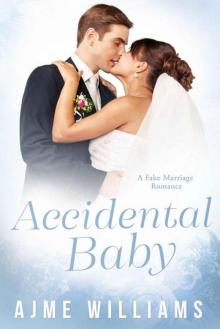 Accidental Baby: Ryder & Trina's Story (Fake Marriage Romance Book 2)