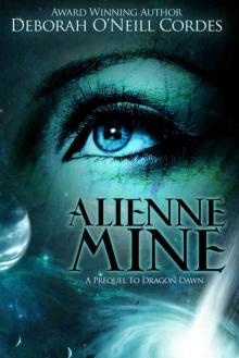 Alienne Mine: A Prequel to Dragon Dawn