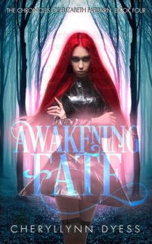 Awakening Fate (The Chronicles of Elizabeth Fairbairn Book 4)