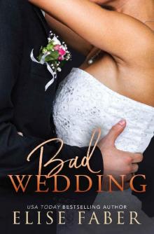 Bad Wedding (Billionaire's Club Book 9)