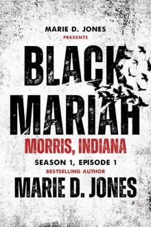 Black Mariah: Morris, Indiana (Black Mariah Series, Season 1)