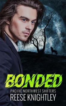 Bonded (Pacific Northwest Shifters Book 2)