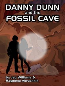 Danny Dunn and the Fossil Cave