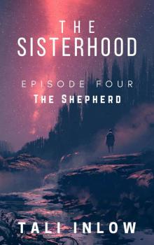 Episode Four: The Sisterhood, #4