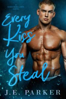 Every Kiss You Steal: A Redeeming Love Novel (Book 7)