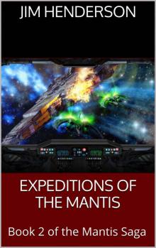 Expeditions of the Mantis