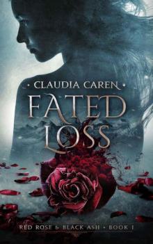 Fated Loss (Red Rose & Black Ash Book 1)