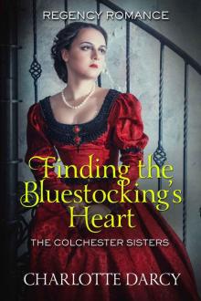 Finding the Bluestocking’s Heart: The Colchester Sisters