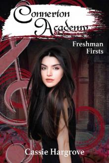 Freshman Firsts (Connerton Academy Book 1)