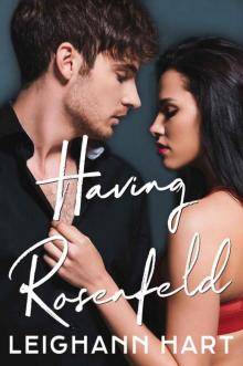 Having Rosenfeld (Rosenfeld Duet Book 2)