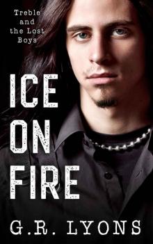 Ice on Fire (Treble and the Lost Boys Book 1)