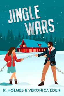 Jingle Wars: A New Adult Enemies to Lovers Romcom (Hollyridge Book 1)