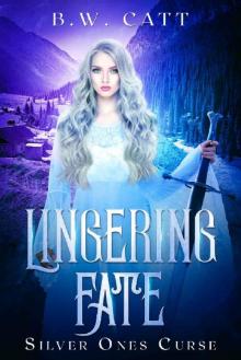 Lingering Fate (Silver Ones Curse Book 1)