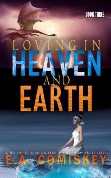 Loving in Heaven and Earth