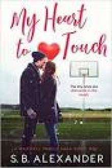 My Heart To Touch: A Maxwell Family Saga - Book One