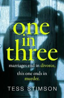 One in Three: the new addictive, twisty suspense with a twist you won’t see coming!