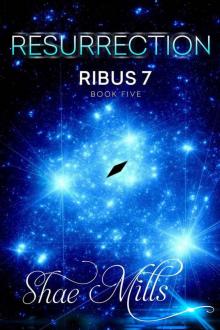 RESURRECTION (RIBUS 7, #5)